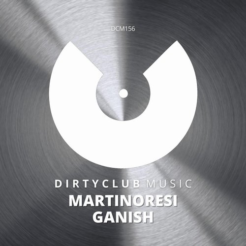 MartinoResi - Ganish [DCM156]